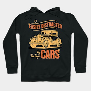 Easily Distracted By Cars - The Design for the Vintage Car Enthusiast Hoodie